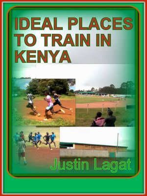 cover image of Ideal Places to Train in Kenya